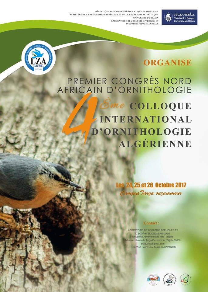 Premier Congrès Nord-Africain d’Ornithologie et le 4ème Colloque International d’Ornithologie Algérienne, du 24 au 26 octobre 2017 à l’Université de Béjaia (Algérie)